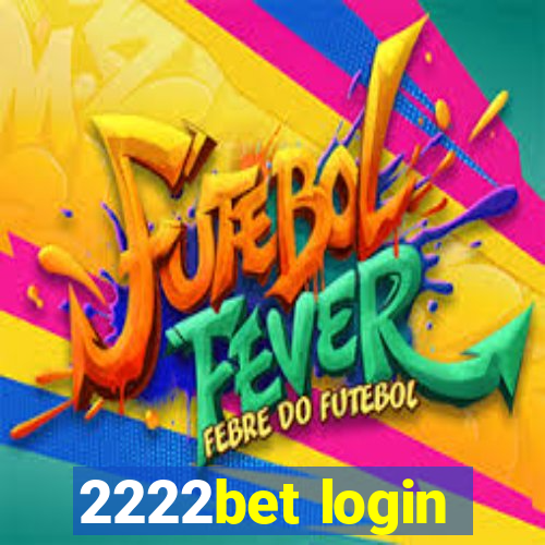 2222bet login